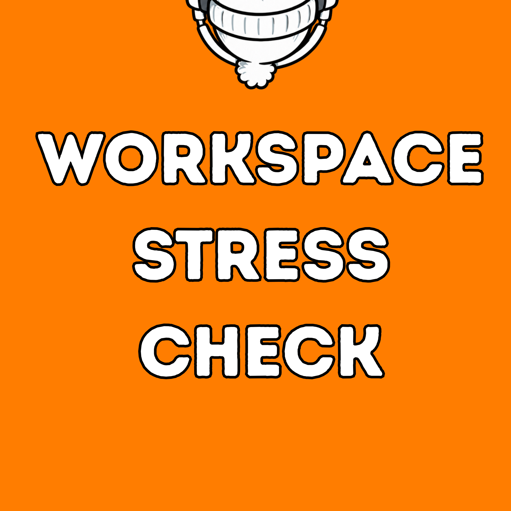 Workspace Stress Check