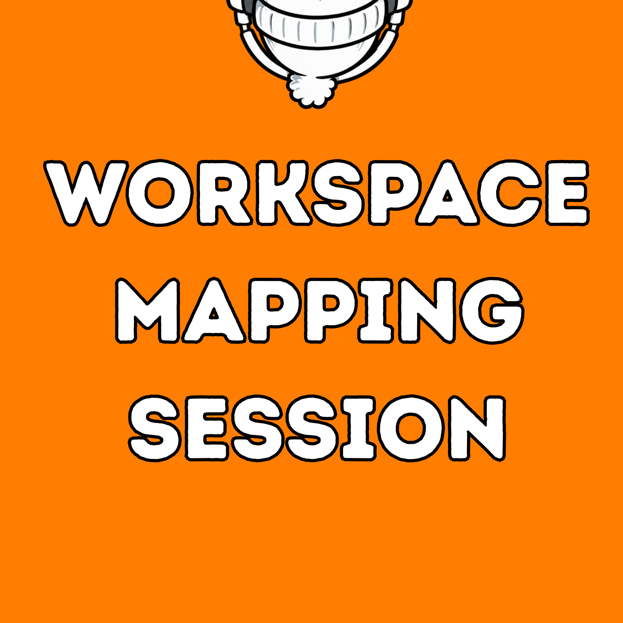 Workspace Mapping Session.png