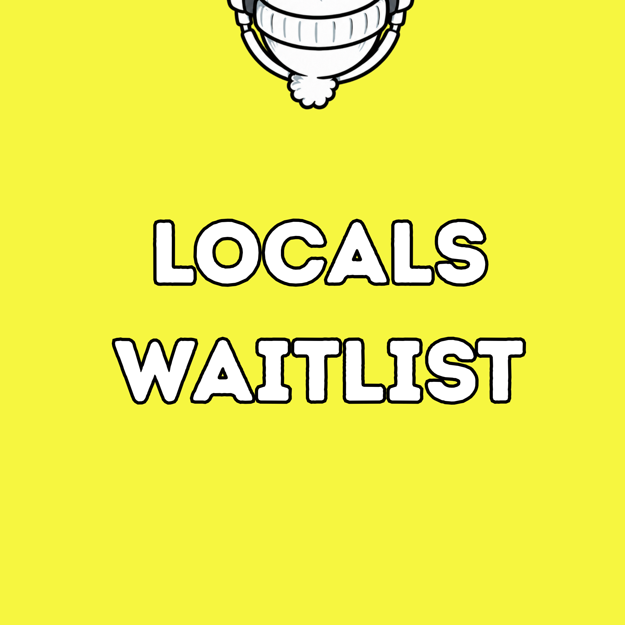 LOCALS Waitlist.png