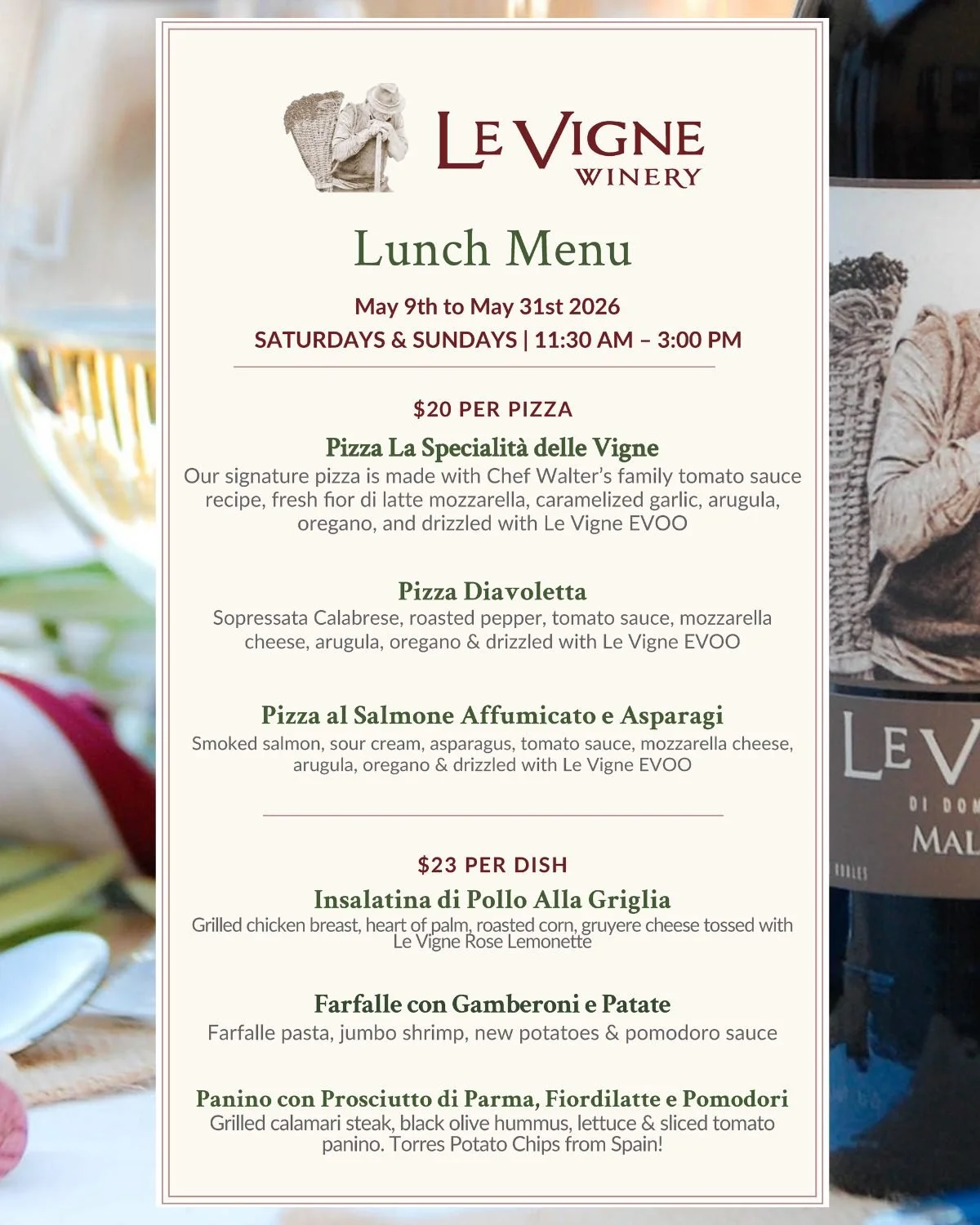 Chef Walter's New May Lunch Menu! Join us Saturday for Wine &amp; Cheese and Lunch. (We will be serving a Special Brunch this Sunday for Mother's Day) Make reservations on Table Agent or call us (805) 277 4000. See you this weekend!