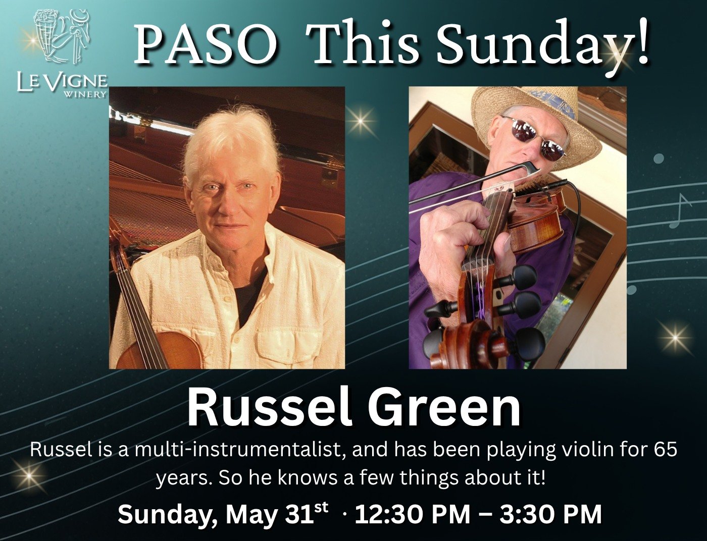 Join us at Le Vigne in Paso this Sunday for the music of Russel Green. Russel is a multi-instrumentalist and has been playing violin for 65 years.  So he knows a few things about it!  Playing classical music in Symphonies, and Bluegrass, Country, Fol