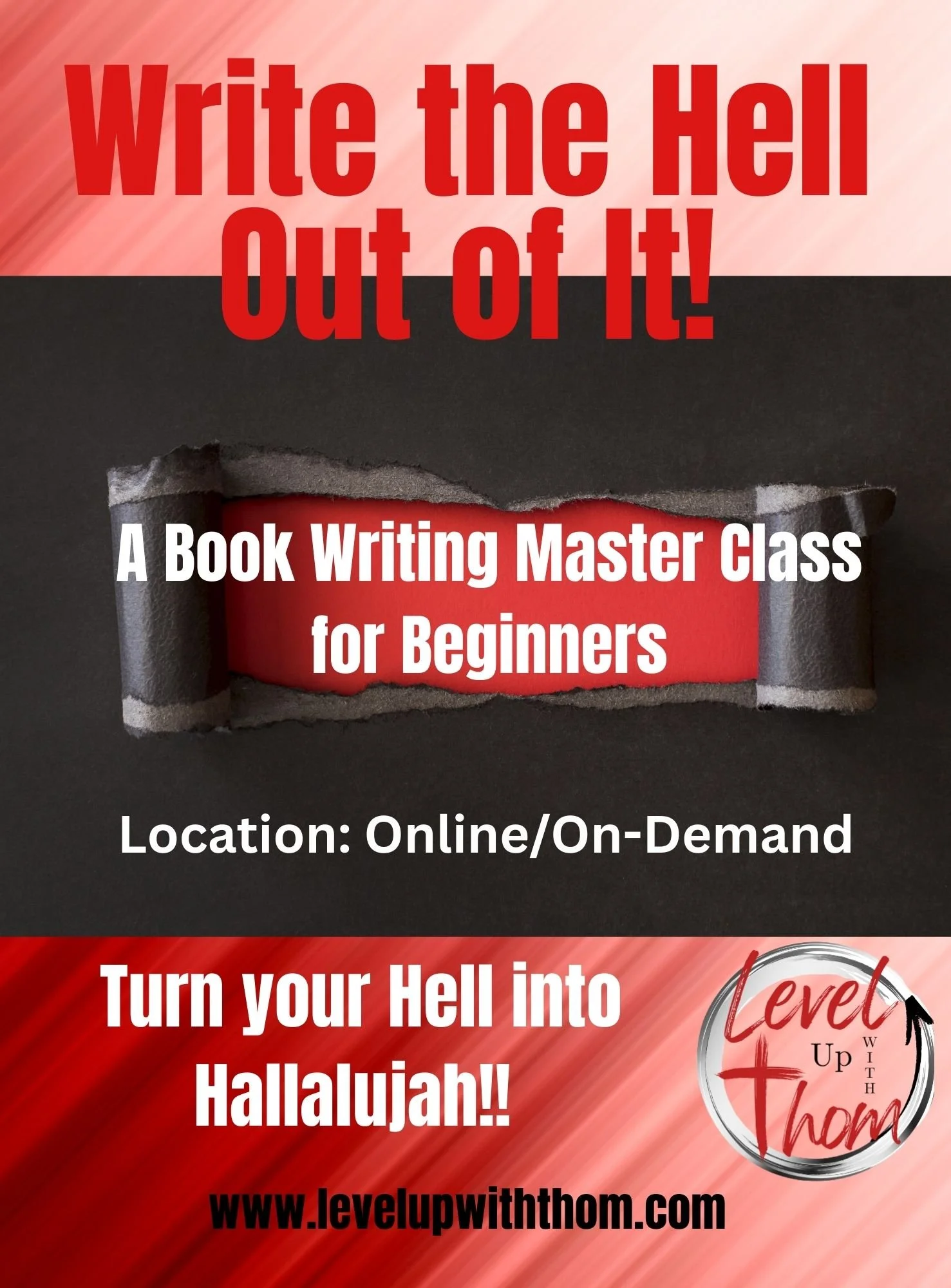 On-Demand Workshop Series: Write the Hell Out of It- A Book Writing Master Class for Beginners