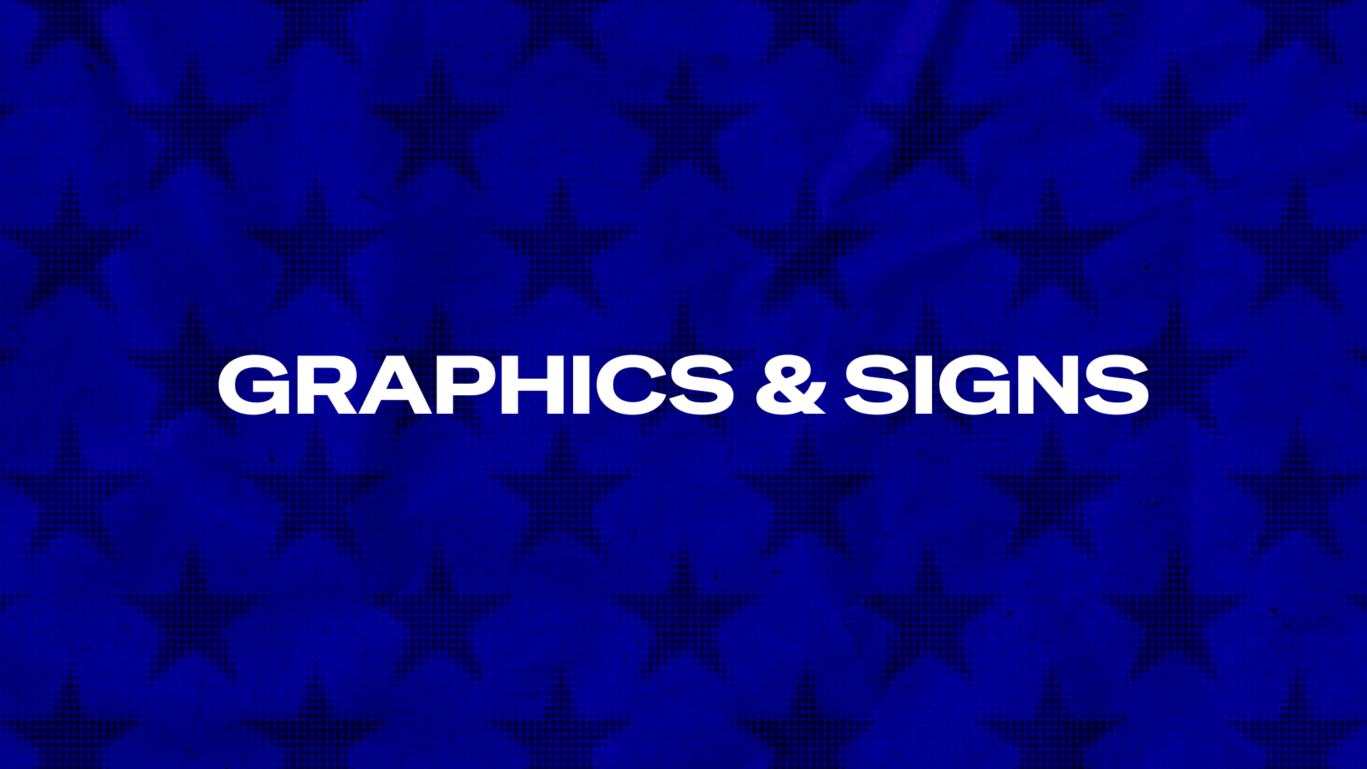 Signs and Graphics