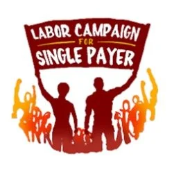Labor Campaign for Single Payer.jpg