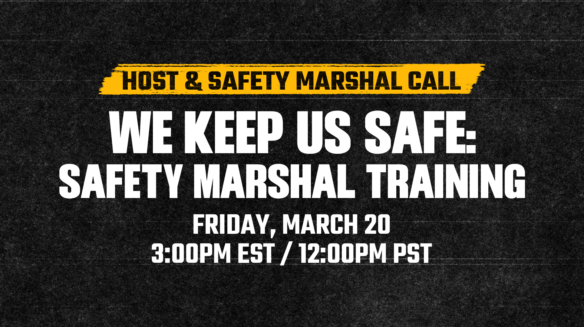 We Keep Us Safe: Safety Marshal Training