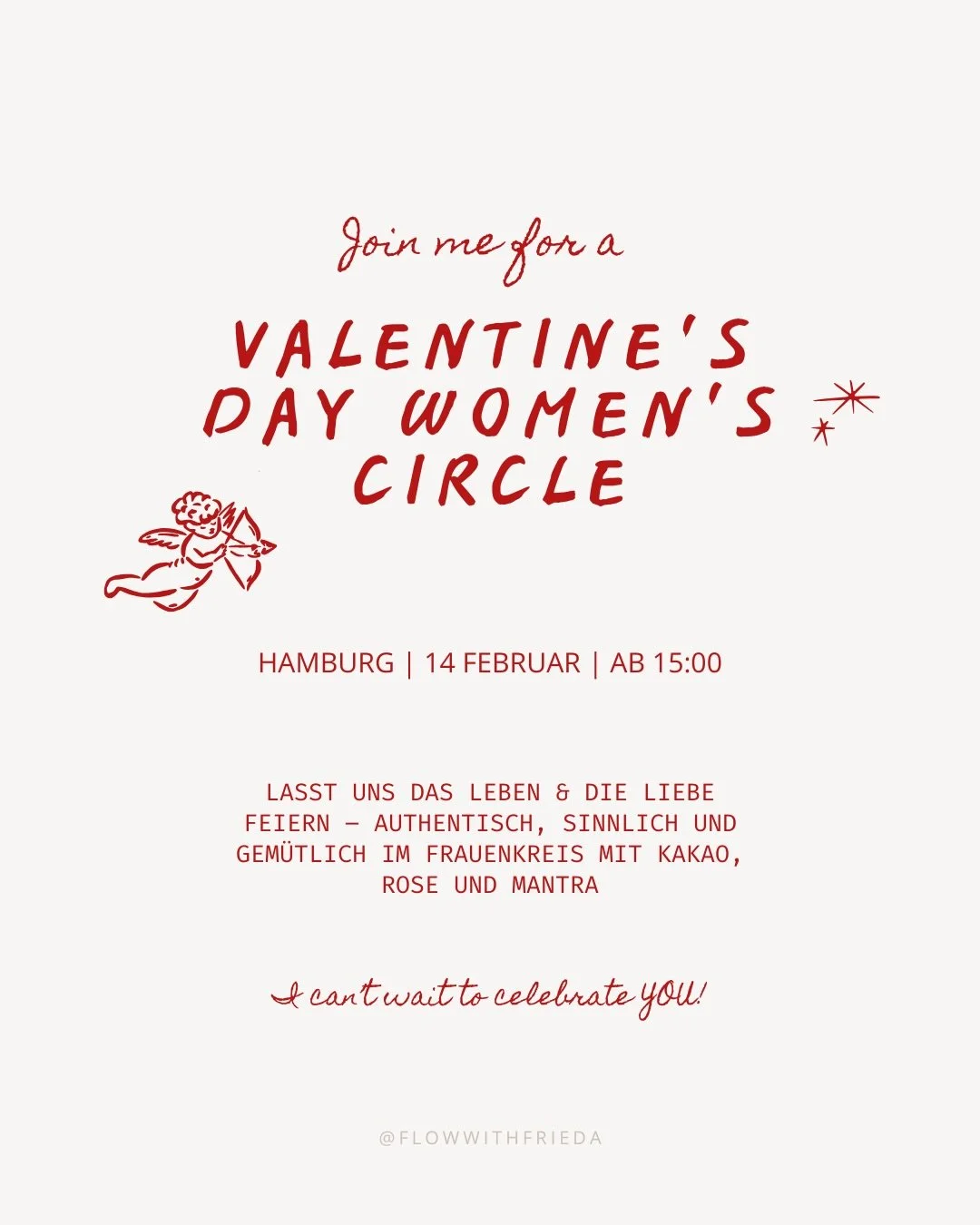 You&rsquo;re invited 💌

Du m&ouml;chtest dein Leben mehr romantisieren? Say no more ❤️&zwj;🔥 Am Valentinstag kommen wir im Women&rsquo;s Circle zusammen und feiern das Leben, die Liebe und das Frau-sein! 

Ich freu mich so auf jede einzelne Frau, d