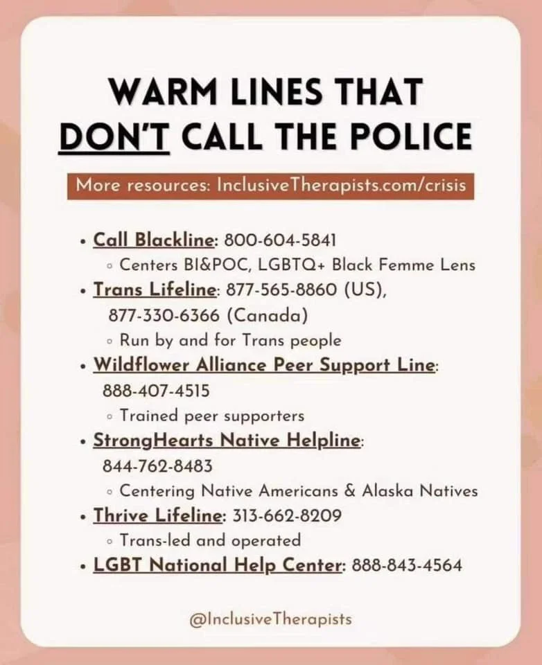 A list of warm lines and helplines for LGBTQ+ and Native American communities, including contact numbers for crisis and peer support resources.