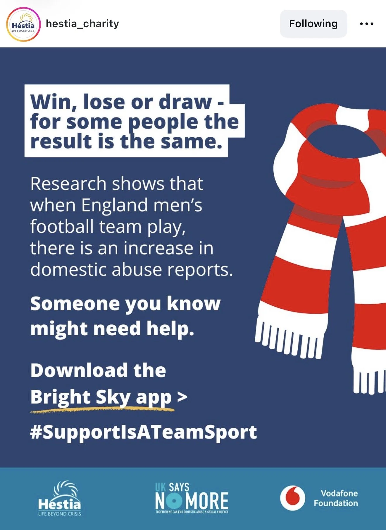 Instagram post from @hestia_charity. Navy background with red and white football scarf. Text reads: "Win, lose or draw — for some people the result is the same. Someone you know might need help. #SupportIsATeamSport."