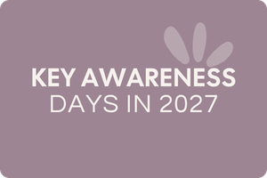 KEY AWARENESS DAYS IN 2027