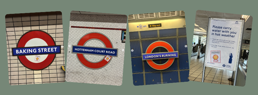 London Underground station signs temporarily renamed during the heatwave, including "Baking Street", "Hottenham Court Road" and "London's Burning", alongside a TfL sign advising passengers to carry water.