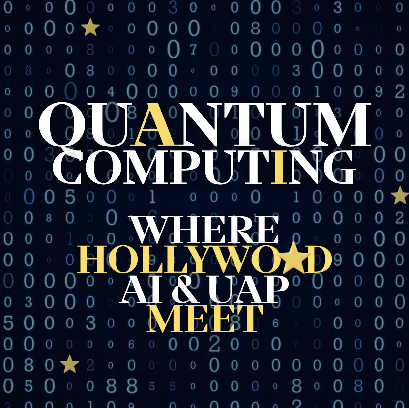 Quantum Computing: Where Hollywood, AI, and UAP Meet
