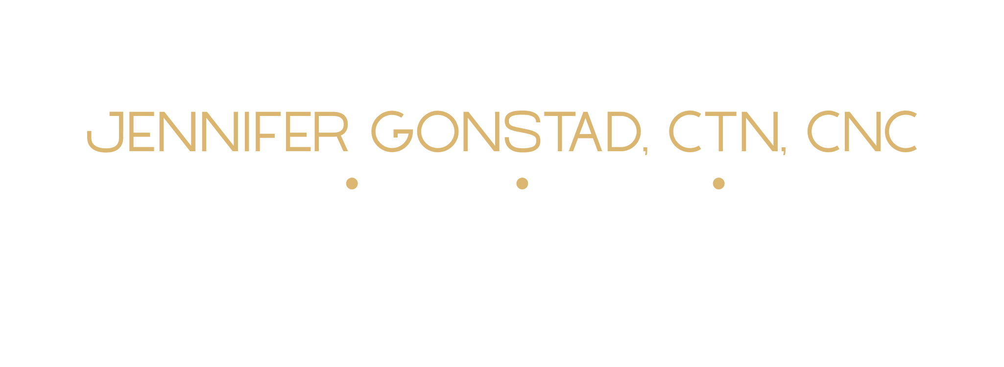 Business card for Jennifer Gonstad, CTN, CNC, featuring her name and credentials, with services listed as natural medicine, nutrition, kinesiology, and biofeedback.