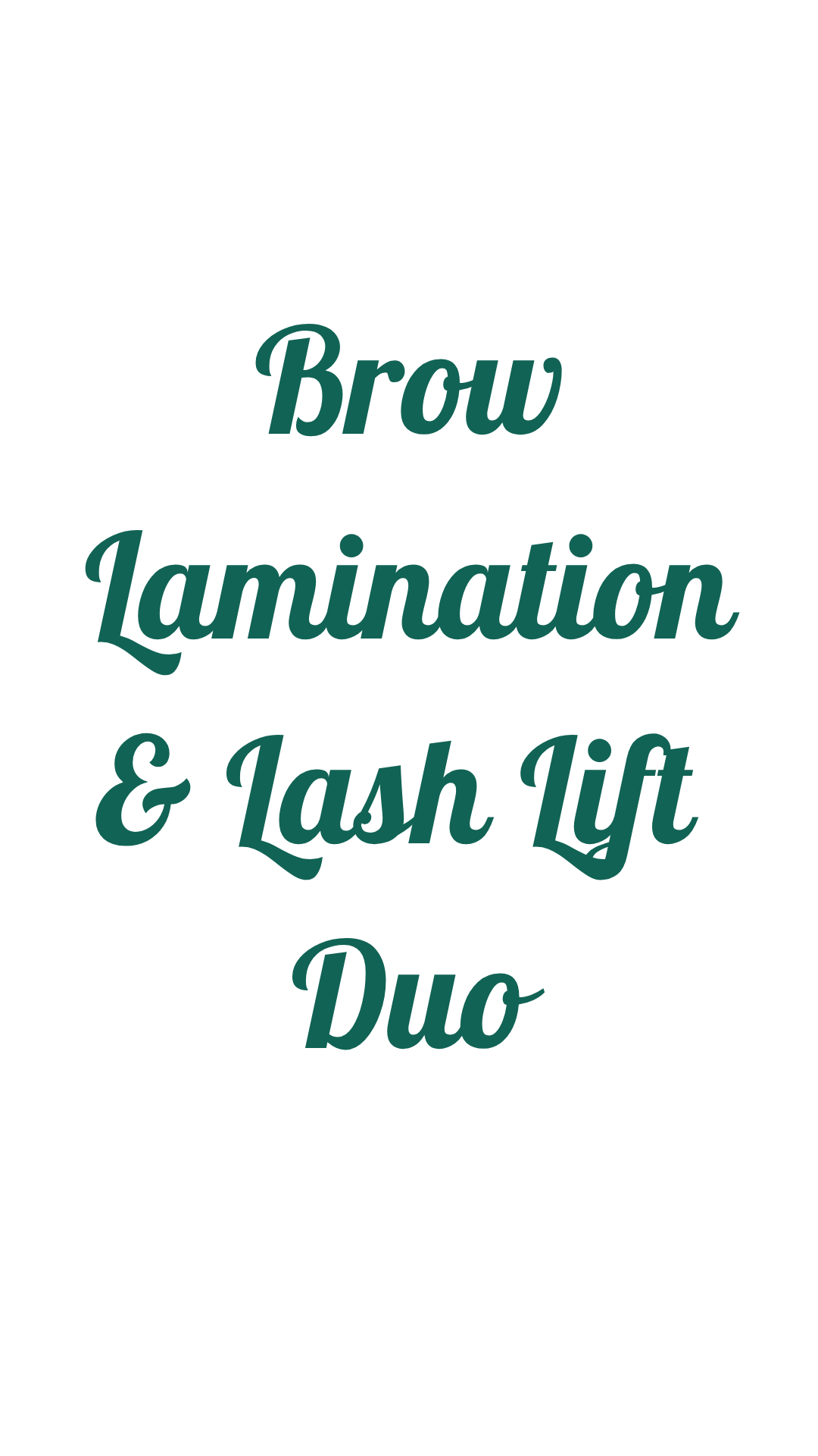 Text saying 'Brow Lamination & Lash Lift Duo' on a white background.