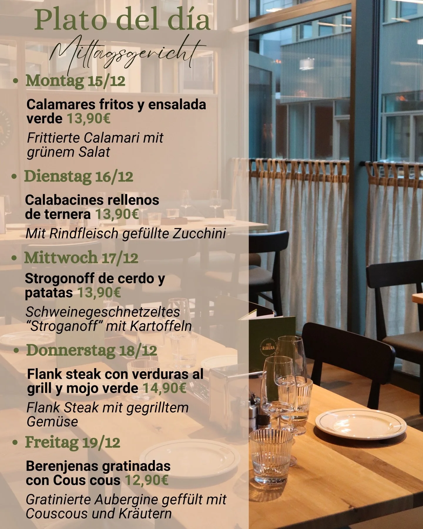 &iexcl;Plato del d&iacute;a! 🍽️☀️

From Monday to Friday we serve a different lunch meal from 12:00 until 14:30 

&bull; Monday 15/12
Calamares fritos con ensalada verde - 13,90&euro;
Frittierte Tintenfischringe mit gr&uuml;nem Salat

&bull; Tuesday