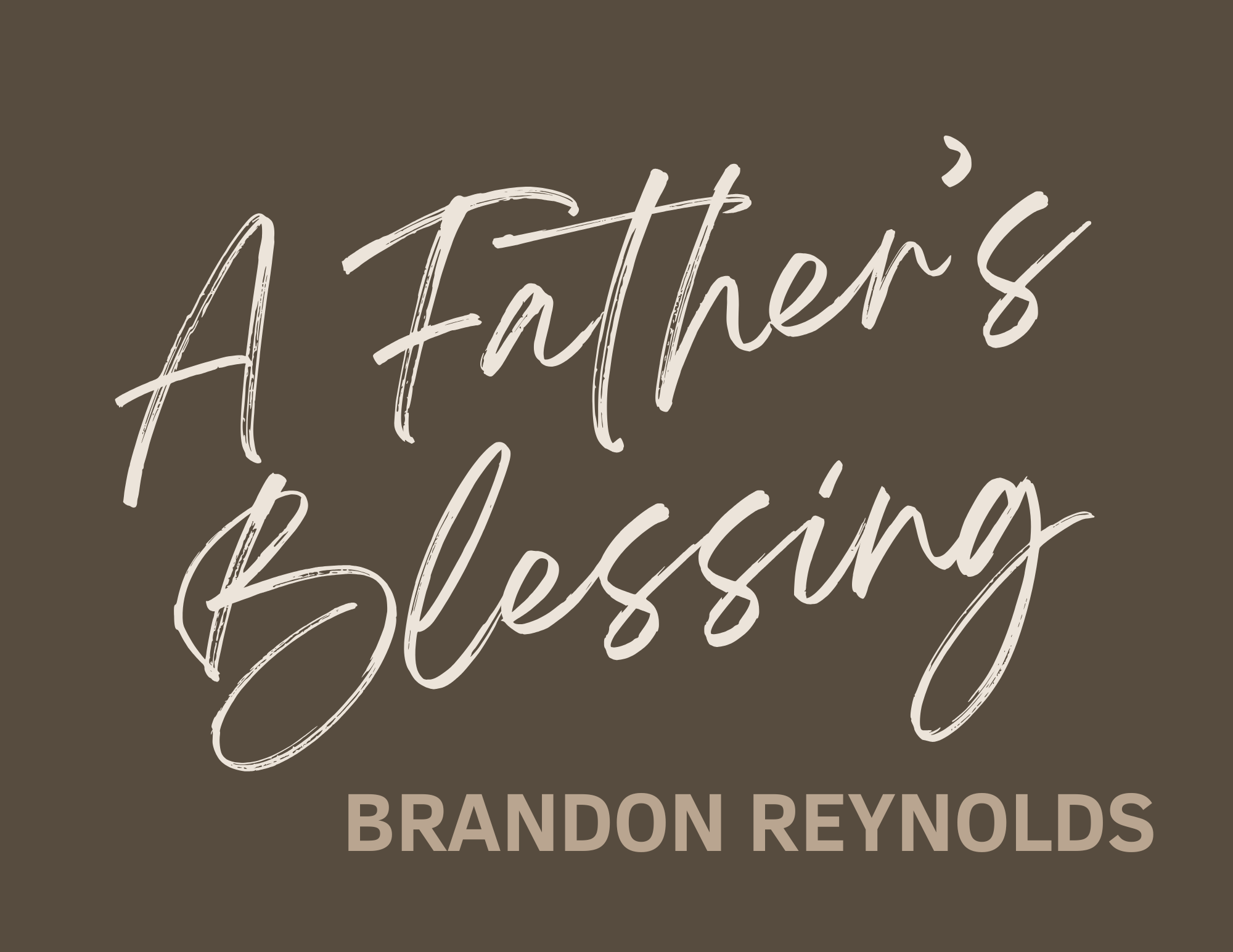 A Father’s Blessing