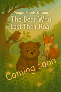 Children's book cover titled "The Bear Who Lost Their Roar" by Magic Minds Drama, featuring a bear, a fox, a bird, and a bunny in a green forest setting with flowers.