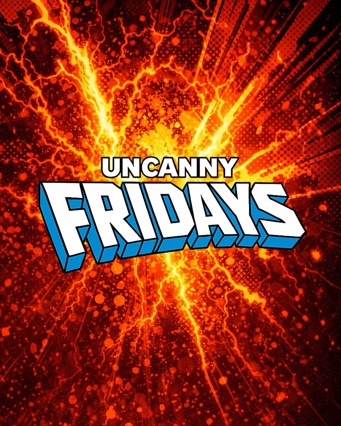 UNCANNY FRIDAYS