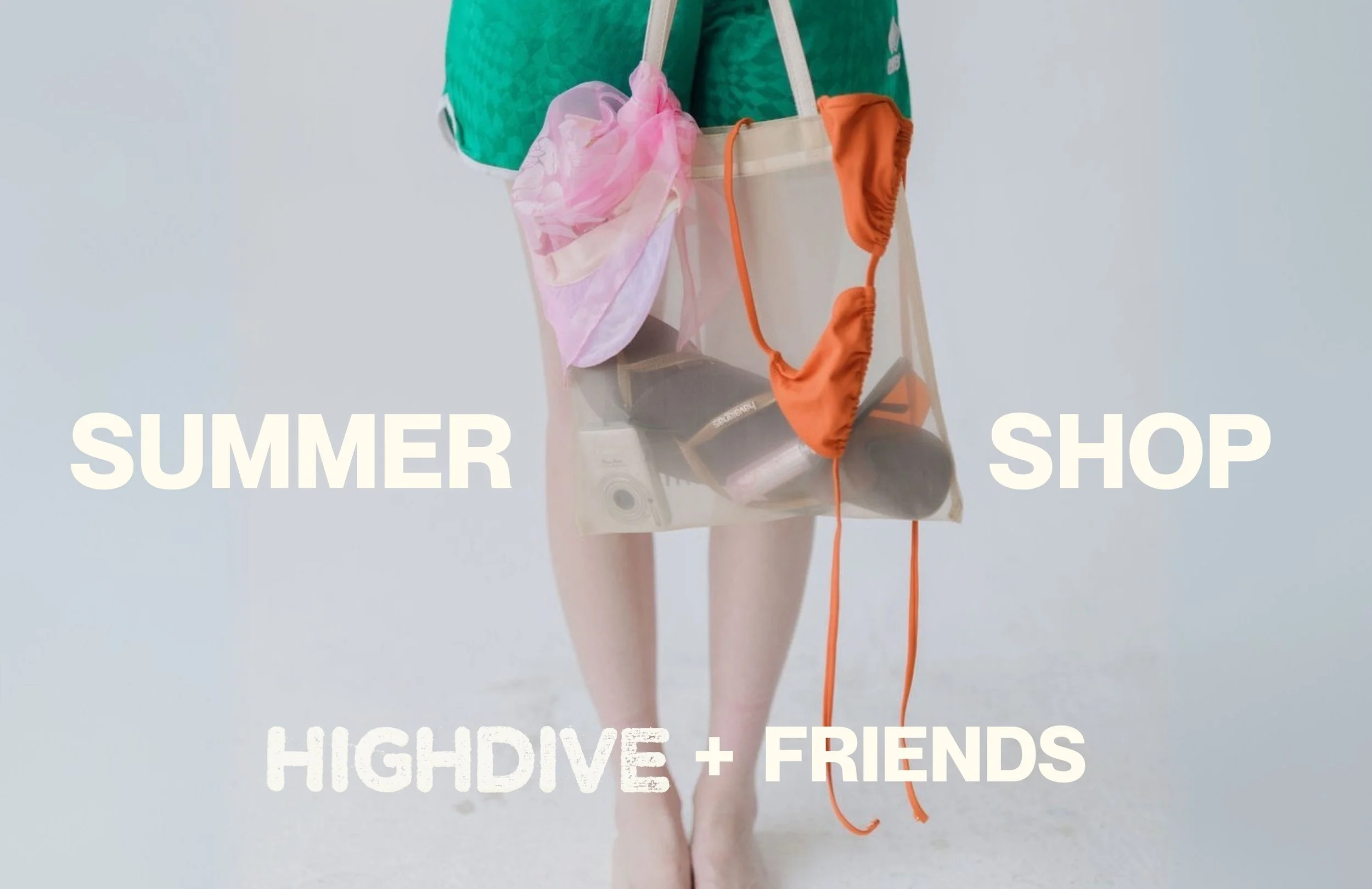 HIGHDIVE + Friends Pop-Up Summer Shop