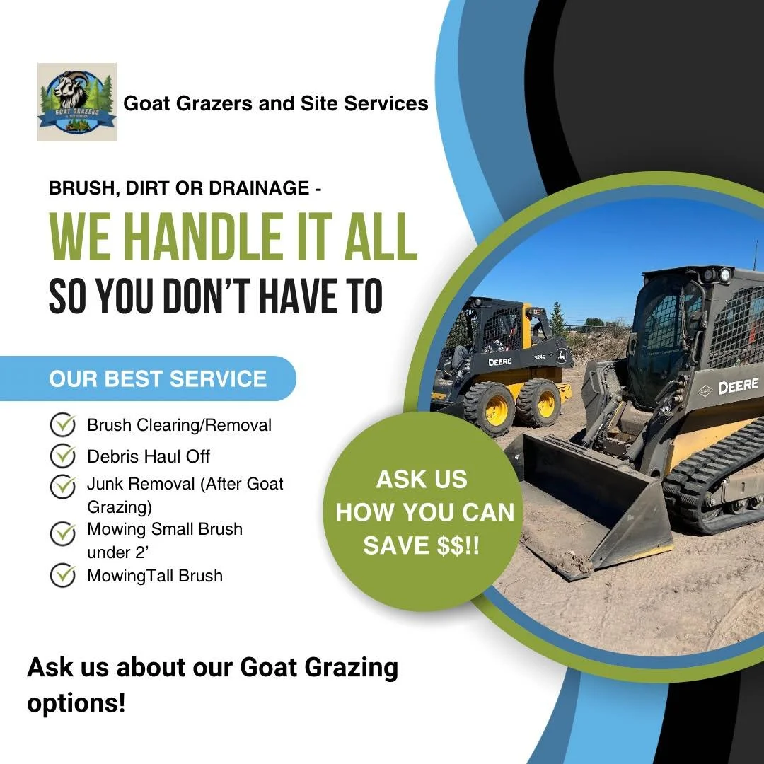 We&rsquo;re not just goats!
(but they are our favorite 😉🐐)

✅ Target Goat Grazing
✅ Brush Mowing
✅ Weed Eating
✅ Tree &amp; Limb Removal
✅ Junk Hauling

Weed/Vegetation prevention starts with management &mdash; we offer the full service!

*We are L