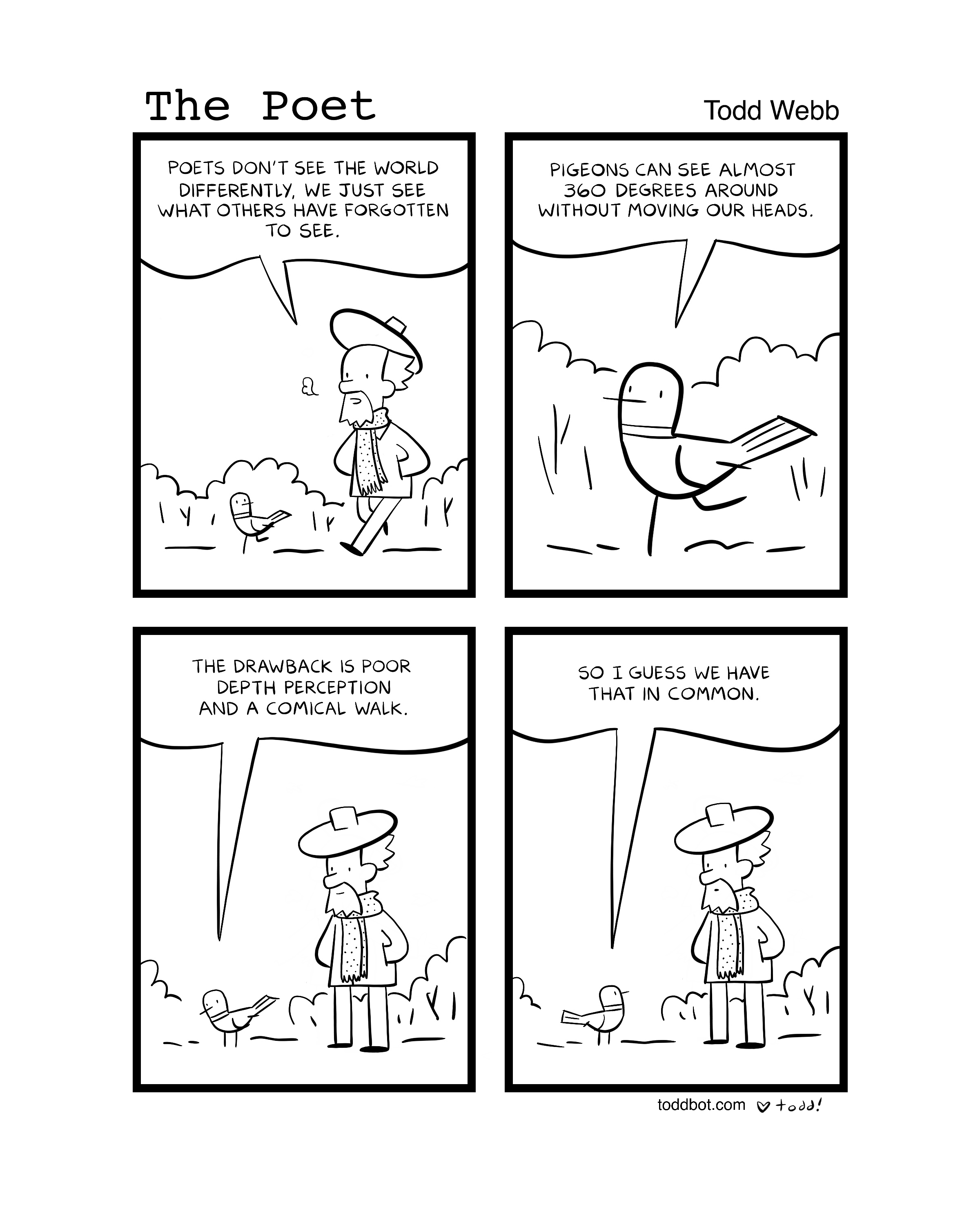 Black and white cartoon comic strip titled 'The Poet' by Todd Webb featuring two characters: a person with a hat and scarf standing in a field with two birds. The person says, 'Poets don't see the world differently, we just see what others have forgotten to see.' The bird responds, 'Pigeons can see almost 360 degrees around without moving our heads.' The comic includes a logo and website at the bottom.