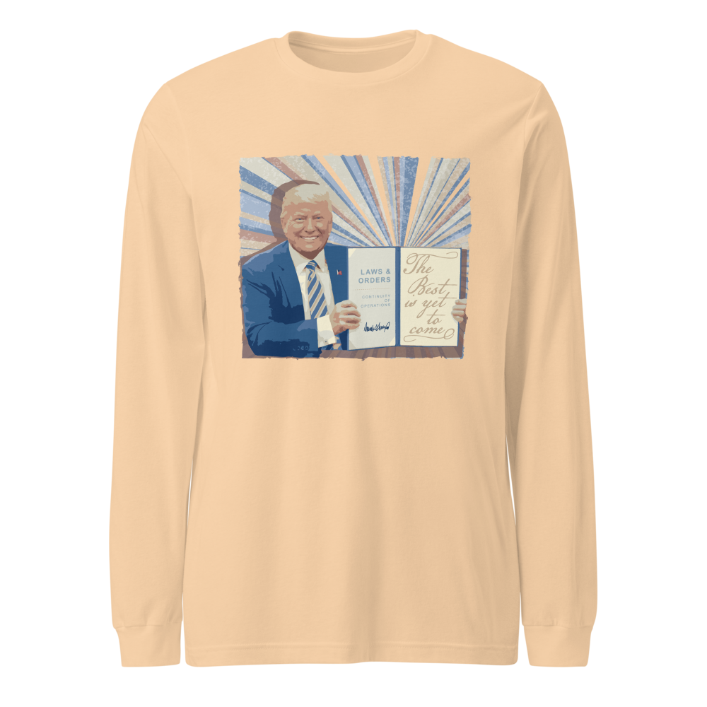 MAGA THE BEST IS YET TO COME 45-47 The Dash Matters | Unisex Long Sleeve Tee | Sand Dune