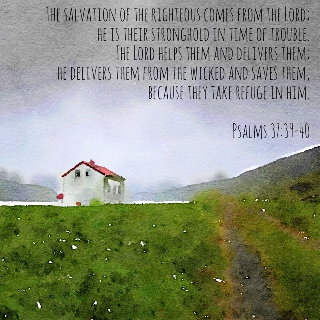 Psalms 37:39-40