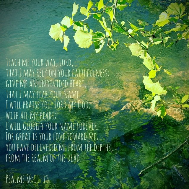 Psalms 86:11-13