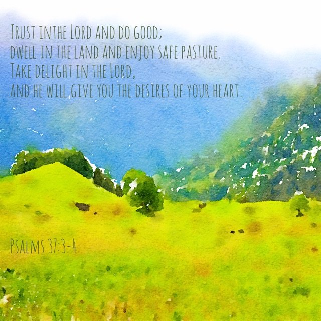 Psalms 37:3-4