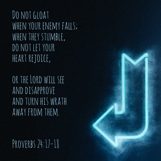 Proverbs 24:17-18