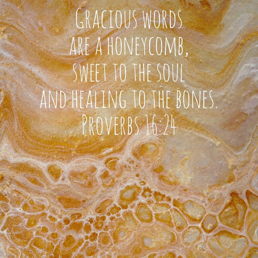 Proverbs 16:24