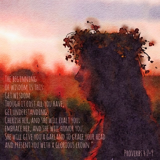 Proverbs 4:7-9