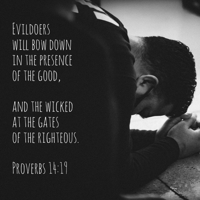 Proverbs 14:19