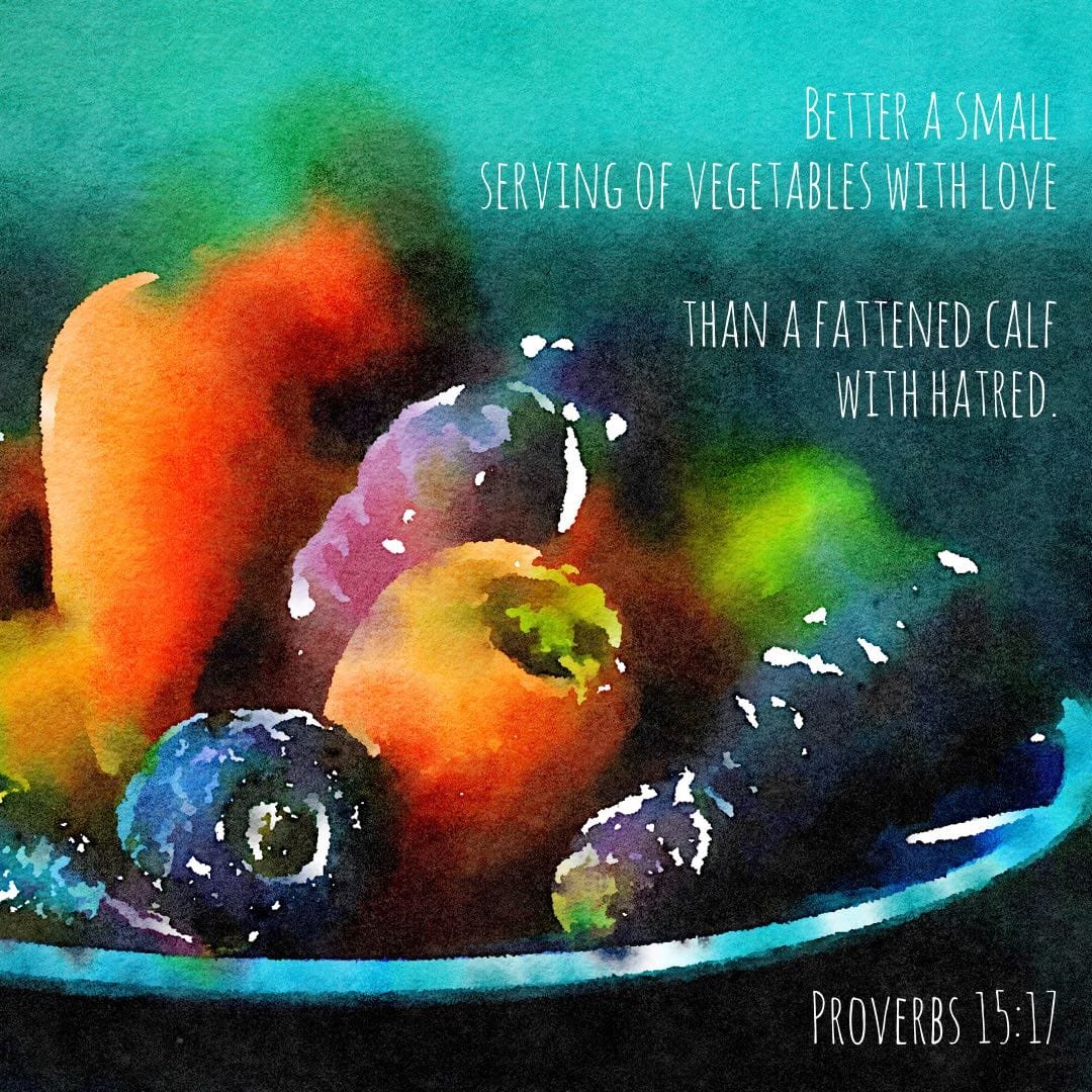 Proverbs 15:17