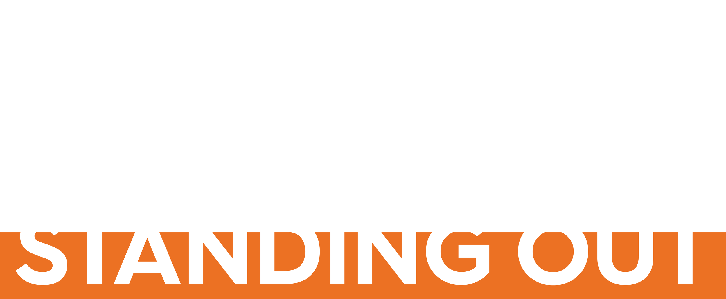 we're in the business of STANDING OUT