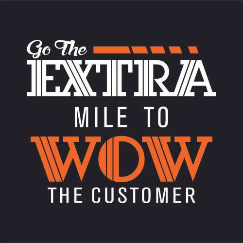 Inspirational quote encouraging exceptional customer service with stylized text on a dark background.