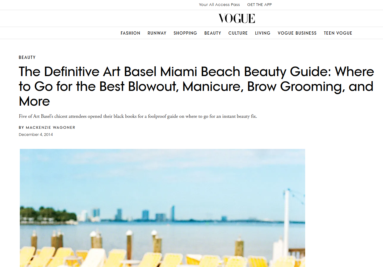 The Definitive Art Basel Miami Beach Beauty Guide: Where to Go for the Best Blowout, Manicure, Brow Grooming, and More