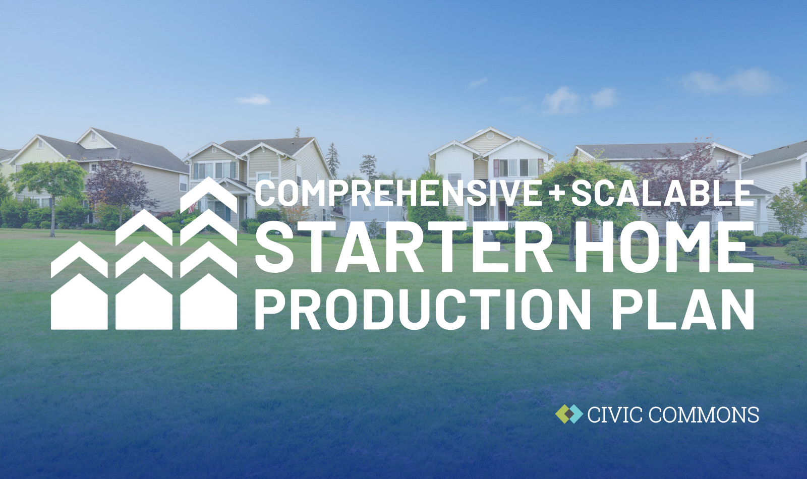 Private investments make Starter Home Plan a reality&nbsp;