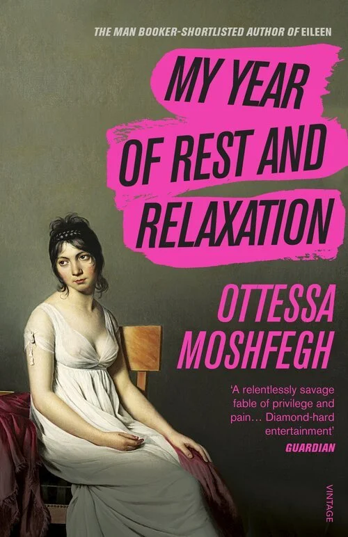 Book Review: My Year of Rest and Relaxation by Ottessa Moshfegh