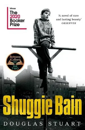 Book Review: Shuggie Bain by Douglas Stuart