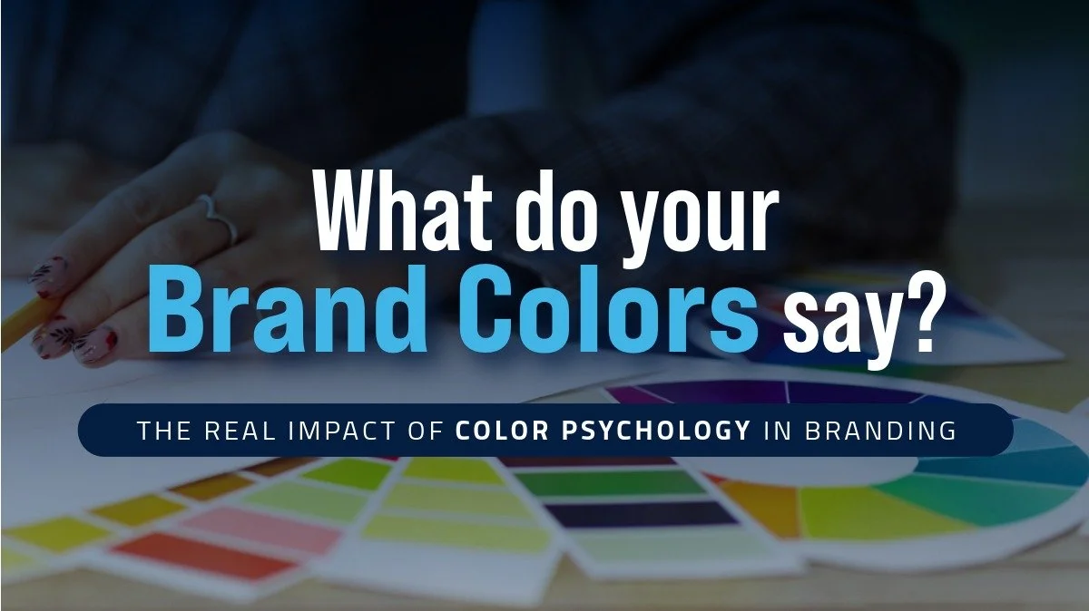 What Do Your Brand Colors Say? 