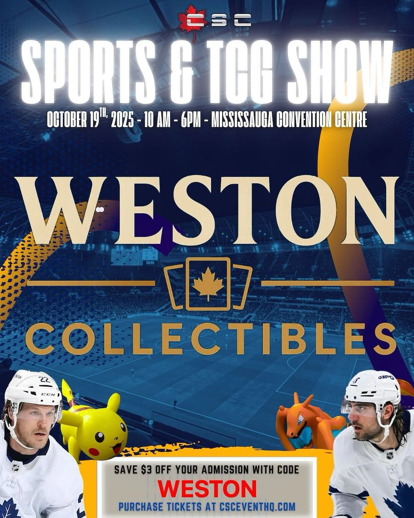 🚨 SHOW TIME! 🚨
Catch Weston Collectibles at the Sports &amp; TCG Show &mdash; October 19th, 2025 @ Mississauga Convention Centre!

🔥 Sports cards, Pok&eacute;mon, and all things collectibles!
💥 Save $3 off admission with code WESTON at checkout ?