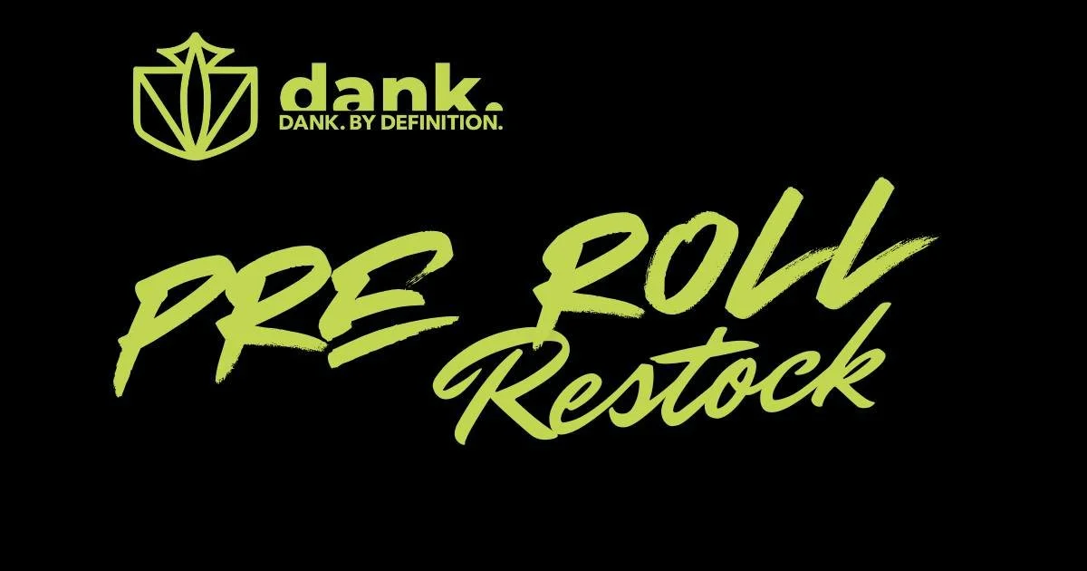 🚨 RESTOCK ALERT! 🚨

Dank By Definition Pre-Rolls are back, and we've got a TON of new strains to choose from!

Whether you're looking for a familiar favorite or interested in checking out something new, now is the perfect time to stop in and see wh