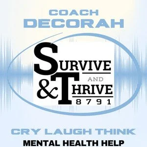 Graphic for Coach Decorah promoting mental health help with words 'Survive & Thrive,' and 'Cry Laugh Think' in blue and black text.