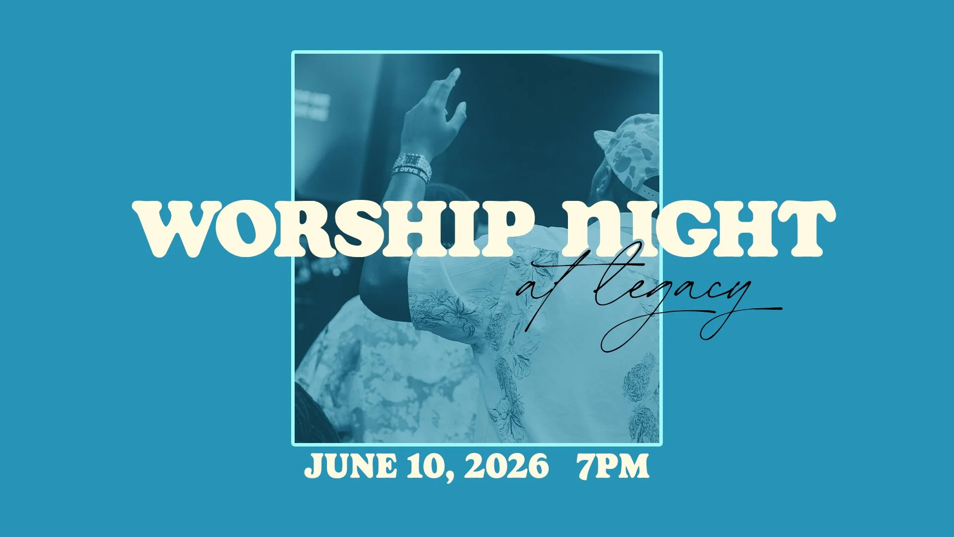 Worship Night at Legacy