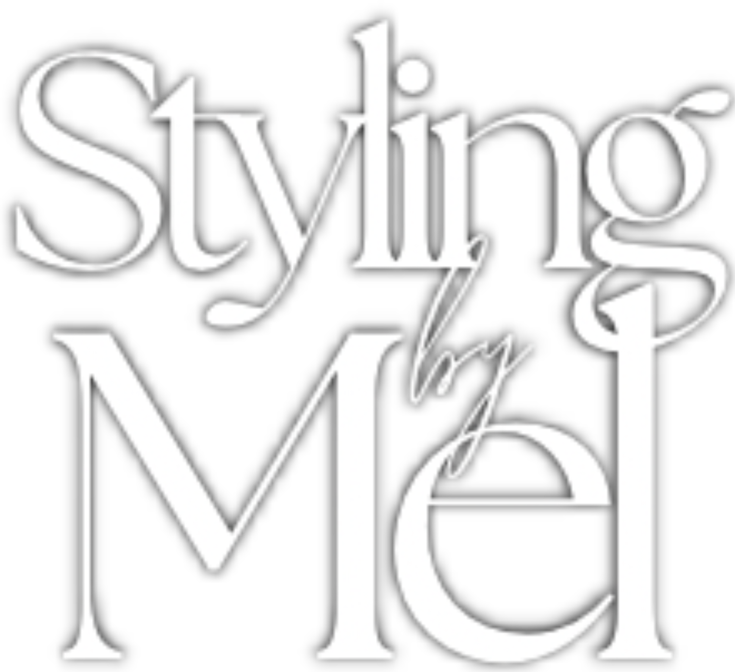 STYLING BY MEL