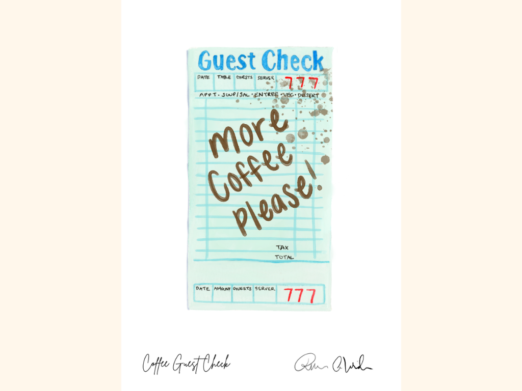 Coffee Guest Check Art Print