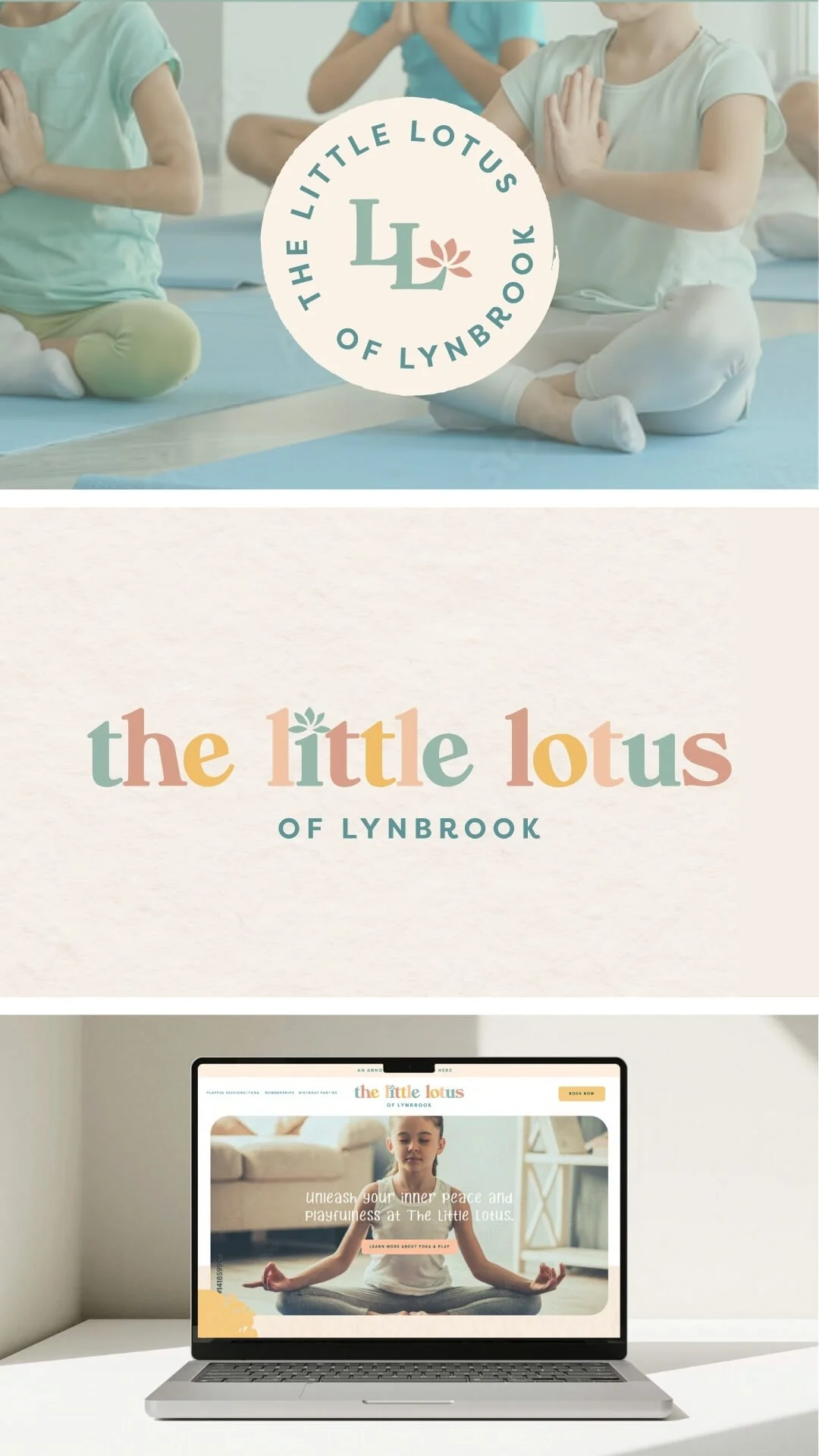 The image features three sections. The top section shows children practicing yoga or meditation, sitting cross-legged on mats with hands pressed together in a prayer pose. The middle section displays the text "the little lotus of lynbrook" in colorful, playful font. The bottom section shows a laptop on a white desk displaying a webpage for The Little Lotus of Lynbrook, with a picture of a girl in a yoga pose and the tagline "unleash your inner peace and playfulness at The Little Lotus."