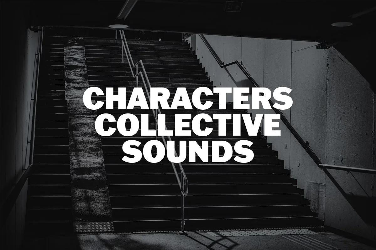 CHARACTERS COLLECTIVE SOUNDS