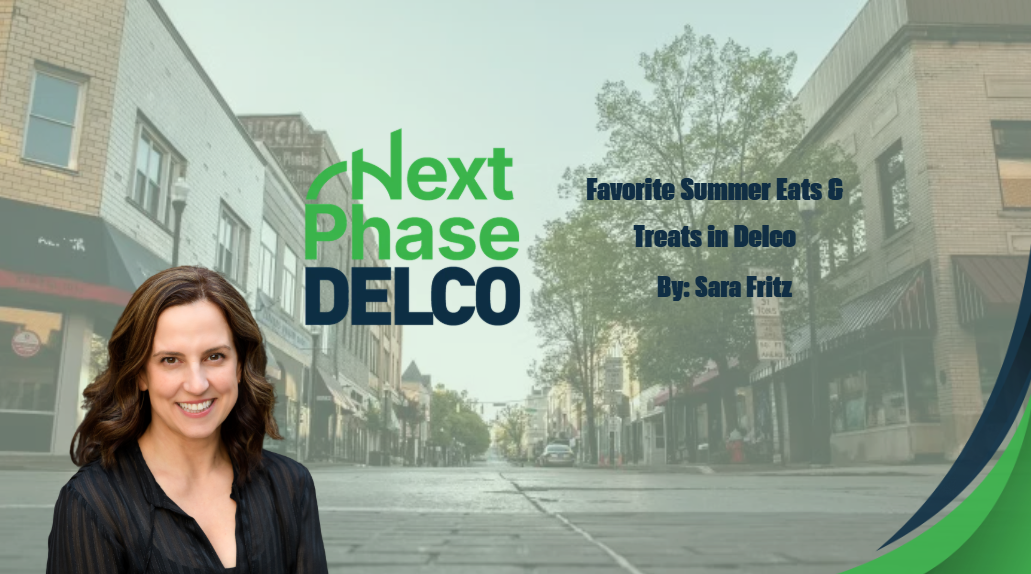 Favorite Summer Eats &amp; Treats in Delco 