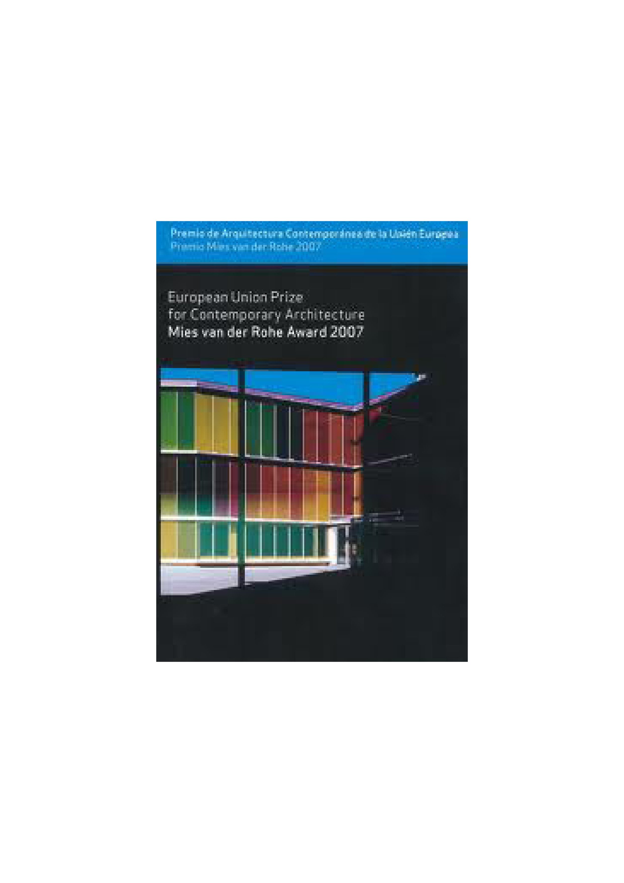 2007-02 nominatie european union price for contemporary architecture, mies van der roge award